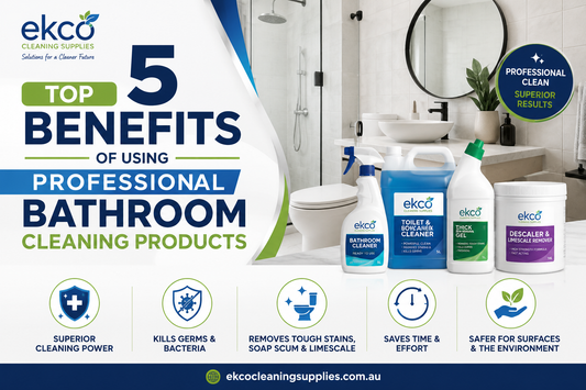 Top 5 Benefits of Using Professional Bathroom Cleaning Products
